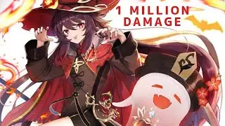 My C1 R1 Hu Tao Hitting 1 Million Damage