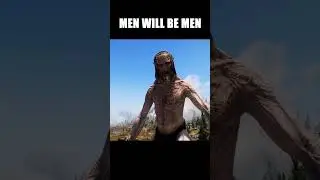 Men will be Men - SKYRIM #skyrim #menwillbeman #meme #skyrimse