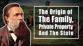 Friedrich Engels: The Origin of the Family