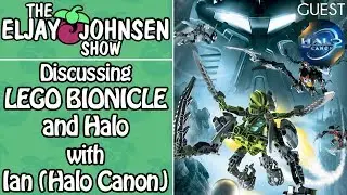 The Eljay Johnsen Show | Discussing LEGO BIONICLE and Halo with Ian (Halo Canon)