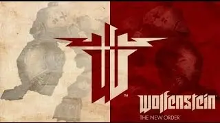 Пробный запуск-Wolfenstein - The New Order