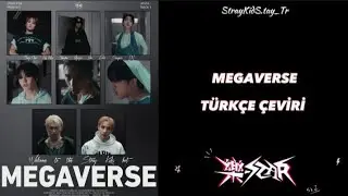 Stray Kids ~ Megaverse  [ Türkçe Çeviri ]