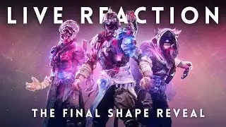 Live Reaction to The Final Shape Gameplay Reveal Trailer!