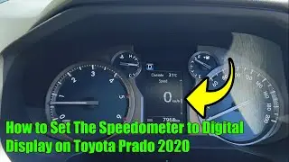 How to Set The Speedometer to Digital Display on Toyota Prado 2020