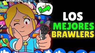 🎖️ Los MEJORES BRAWLERS ACTUALES 🎖️ | Brawl stars