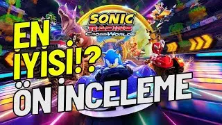 Best Racing Game?!Sonıc Racing CrossWorld Preliminary Review