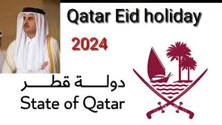 Breaking news Qatar government announcement Eid holiday 2024