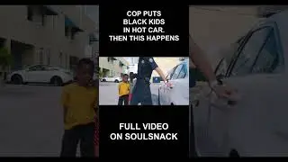 Mean Cop Puts Black Kids In Hot Police Car. Then This Happens 