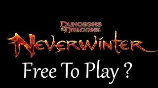 Neverwinter MMO #1, Free To Play?