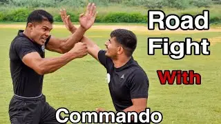 Road Fight With Commando || Self Defence