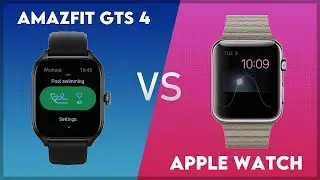 Amazfit GTS 4 vs Apple Watch Comparison