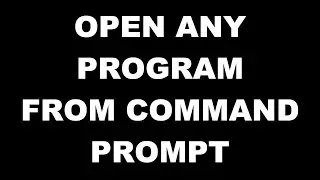 How to open or run any program from command prompt line