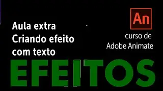 [ Adobe Animate CC ]Aula Extra - Efeito com texto | Pedro Jordan