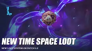 New Time And Space Loot [CN Dubbed] - Wild Rift