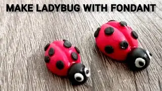 Ladybug Fondant Figurine | Fondant Decoration | Complete Tutorial | Samia's Kitchen