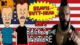 Beavis And Butt-Head With Mr. T - Back 2 The Future | Feat. Donald Trump, Star Wars, Madonna & More!