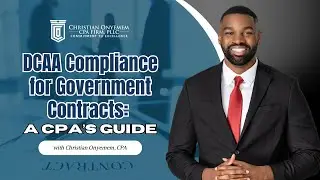 DCAA Compliance for Government Contracts  A CPA’s Guide