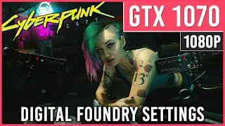 Cyberpunk 2077 (Patch 1.04) - Digital Foundry Optimized Settings - GTX 1070 - 1080p
