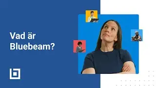 Bluebeam | Vad är Bluebeam? / What is Bluebeam?