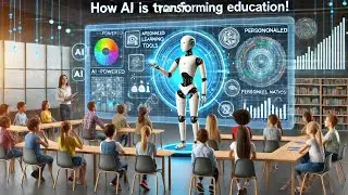 How AI is Transforming Education! 🤖📚