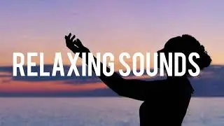 relaxing sounds