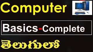 Computer Basics Complete in telugu -Computer fundamentals total in telugu