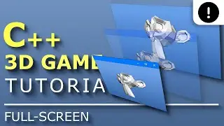 C++ 3D Game Tutorial 21: Creating 3D Engine - Full Screen