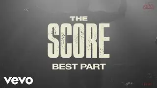 The Score - Best Part