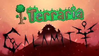 New Series Or Nah? (Terraria: Calamity Infernum Mod 1st Run)