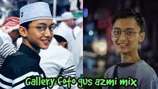 Gallery foto gus azmi terbaru mix | DA TV