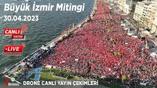 30.04.2023 İzmir Miting Drone Canlı Yayın Görüntüleri #HaydiTürkiye #izmir #livestream #canlıyayın
