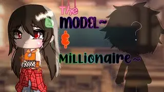💎The Model & Millionaire || Gcmm || // Original \\ DMD◇