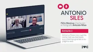 Antonio Siles nos cuenta como han aumentado sus clientes gracias a su página web