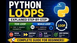 Python Loops Explained | For & While Loops Tutorial