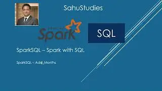 Spark SQL Tutorial 57 | Add Month Spark SQL | Spark Tutorial | Data Engineering | Data Analytics