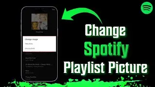 How To Change Spotify Playlist Picture On Android