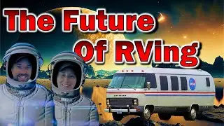 The Future Of Full Time RV Living - Kennedy Space Center