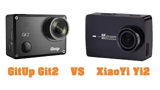 GitUp Git2 versus XiaoYi Yi2 4K - 4K@60fps
