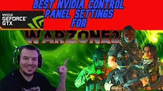 Best NVIDIA Control Panel Settings for Warzone 2 (CHANGE THESE NOW!)