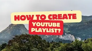 How to create youtube playlist - PTTV