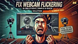 How to Fix Webcam Flickering in OBS Studio 💯% Worked | 5-Minute Tech |