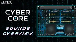 Zero-G Cyber Core - Sounds Overview