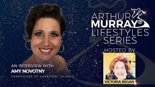 Amy Novotny | The Arthur Murray Lifestyle Series | Arthur Murray International