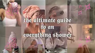 the ULTIMATE guide to an EVERYTHING shower