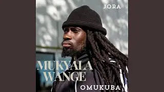 Mukyala Wange Omukuba