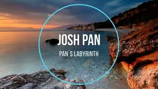 Josh Pan - Pan`s Labyrinth (New Music 2021)