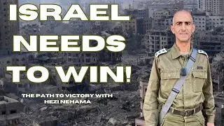 Hezi Nehama on How Israel Can Win in Gaza