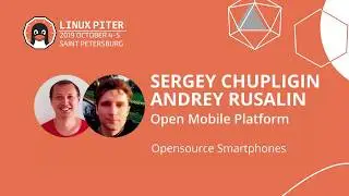 [RUS] Sergey Chupligin, Andrey Rusalin (OMP): Opensource Smartphones / 