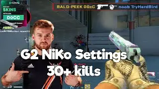 I TRIED G2 NIKO SETTINGS AND DROPPED 30 KILLS