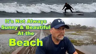 It's Not Always Sunny & Beautiful at the Beach